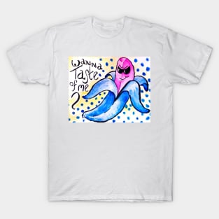 Wanna Taste of Me? Going Bananas! Watercolor T-Shirt